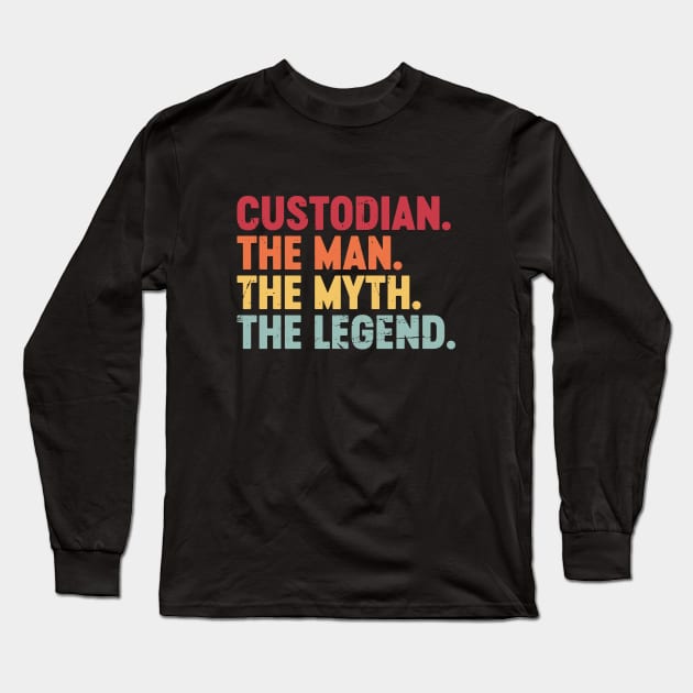 Custodian The Man The Myth The Legend Funny Retro Vintage (Sunset) Long Sleeve T-Shirt by Luluca Shirts